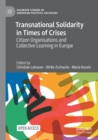 Image for Transnational solidarity in times of crises  : citizen organisations and collective learning in Europe