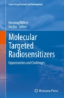 Image for Molecular Targeted Radiosensitizers: Opportunities and Challenges