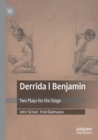 Image for Derrida | Benjamin : Two Plays for the Stage