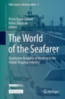 Image for The World of the Seafarer: Qualitative Accounts of Working in the Global Shipping Industry : 9