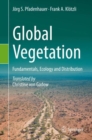 Image for Global Vegetation : Fundamentals, Ecology and Distribution