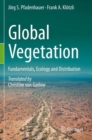 Image for Global Vegetation : Fundamentals, Ecology and Distribution