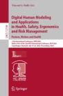 Image for Digital human modeling and applications in health, safety, ergonomics and risk management: Posture, motion and health : 11th International Conference, DHM 2020, held as part of the 22nd HCI International Conference, HCII 2020, Copenhagen, Denmark, July 19-24, 2020, Proceedings.