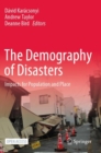 Image for The Demography of Disasters : Impacts for Population and Place