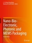 Image for Nano-Bio- Electronic, Photonic and MEMS Packaging