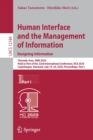 Image for Human Interface and the Management of Information. Designing Information