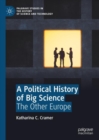 Image for A Political History of Big Science