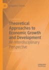 Image for Theoretical Approaches to Economic Growth and Development