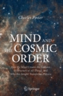 Image for Mind and the Cosmic Order: How the Mind Creates the Features &amp; Structure of All Things, and Why This Insight Transforms Physics