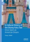 Image for A cultural history of the Disney fairy tale  : once upon an American dream