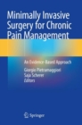 Image for Minimally Invasive Surgery for Chronic Pain Management : An Evidence-Based Approach