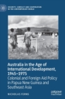 Image for Australia in the Age of International Development, 1945–1975