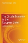 Image for The Circular Economy in the European Union : An Interim Review