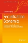 Image for Securitization Economics: Deconstructing the Economic Foundations of Asset Securitization