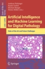 Image for Artificial intelligence and machine learning for digital pathology: state-of-the-art and future challenges
