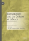 Image for Romanticism and the Cultures of Infancy