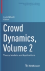 Image for Crowd Dynamics, Volume 2 : Theory, Models, and Applications