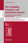 Image for HCI in mobility, transport, and automotive systems: Automated driving and in-vehicle experience design : second International Conference, MobiTAS 2020, held as part of the 22nd HCI International Conference, HCII 2020, Copenhagen, Denmark, July 19-24, 2020, Proceedings.