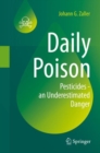 Image for Daily Poison: Pesticides - An Underestimated Danger