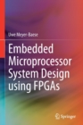 Image for Embedded Microprocessor System Design using FPGAs