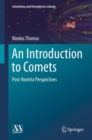 Image for An introduction to comets  : post-Rosetta perspectives
