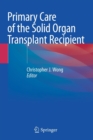 Image for Primary Care of the Solid Organ Transplant Recipient