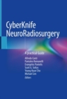Image for CyberKnife NeuroRadiosurgery: a practical guide