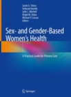 Image for Sex- and Gender-Based Women&#39;s Health: A Practical Guide for Primary Care