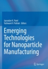 Image for Emerging technologies for nanoparticle manufacturing