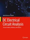 Image for DC Electrical Circuit Analysis: Practice Problems, Methods, and Solutions