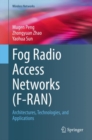 Image for Fog Radio Access Networks (F-RAN) : Architectures, Technologies, and Applications
