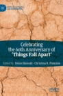 Image for Celebrating the 60th Anniversary of &#39;Things Fall Apart&#39;