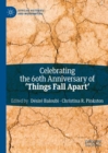Image for Celebrating the 60th anniversary of &#39;Things fall apart&#39;
