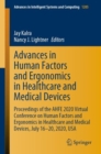 Image for Advances in Human Factors and Ergonomics in Healthcare and Medical Devices: Proceedings of the AHFE 2020 Virtual Conference on Human Factors and Ergonomics in Healthcare and Medical Devices, July 16-20, 2020, USA