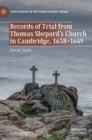 Image for Records of Trial from Thomas Shepard’s Church in Cambridge, 1638–1649