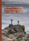 Image for Records of Trial from Thomas Shepard&#39;s Church in Cambridge, 1638-1649: Heroic Souls
