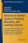 Image for Advances in Human Factors in Training, Education, and Learning Sciences : Proceedings of the AHFE 2020 Virtual Conference on Human Factors in Training, Education, and Learning Sciences, July 16-20, 20