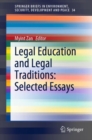 Image for Legal Education and Legal Traditions: Selected Essays