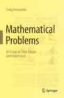 Image for Mathematical Problems : An Essay on Their Nature and Importance