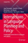 Image for Intersections in Language Planning and Policy : Establishing Connections in Languages and Cultures