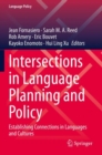 Image for Intersections in Language Planning and Policy : Establishing Connections in Languages and Cultures