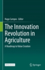 Image for The Innovation Revolution in Agriculture: A Roadmap to Value Creation