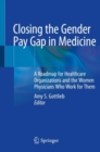 Image for Closing the Gender Pay Gap in Medicine