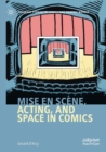 Image for Mise en scene, Acting, and Space in Comics