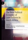 Image for The New Political Economy of Land Reform in South Africa