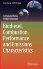 Image for Biodiesel, Combustion, Performance and Emissions Characteristics