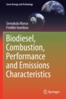 Image for Biodiesel, Combustion, Performance and Emissions Characteristics