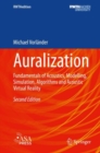 Image for Auralization: Fundamentals of Acoustics, Modelling, Simulation, Algorithms and Acoustic Virtual Reality