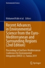 Image for Recent Advances in Environmental Science from the Euro-Mediterranean and Surrounding Regions (2nd Edition) : Proceedings of 2nd Euro-Mediterranean Conference for Environmental Integration (EMCEI-2), T