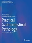 Image for Practical Gastrointestinal Pathology : Frequently Asked Questions